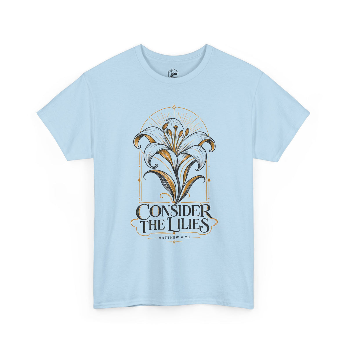 Consider the Lilies T-Shirt | Matthew 6:28 Christian Graphic Tee
