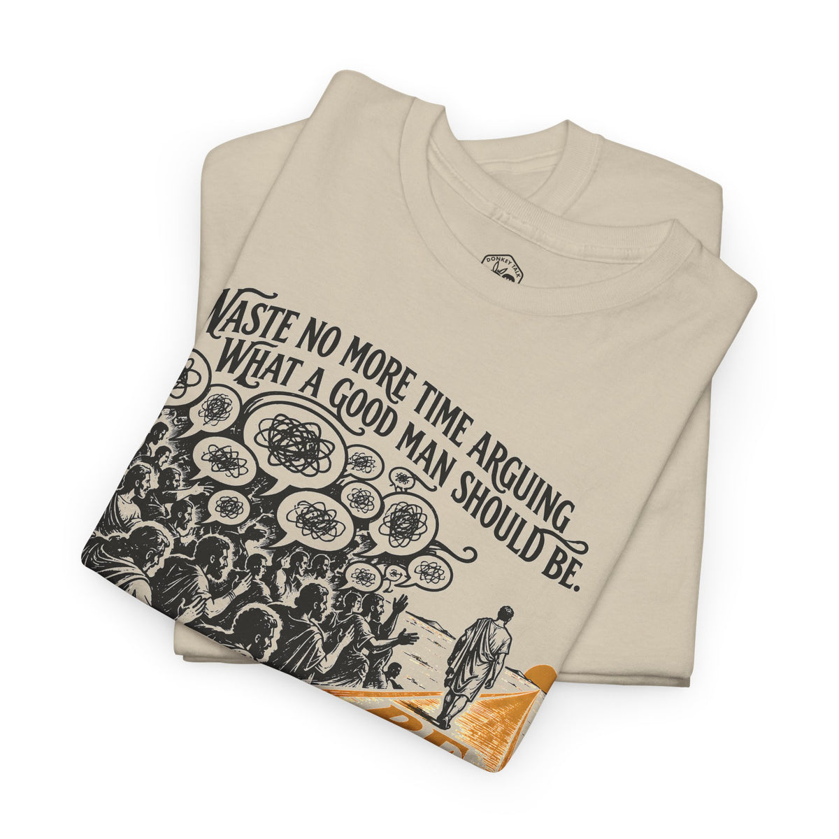 Be One Marcus Aurelius T-shirt – Donkey Talk graphic tee