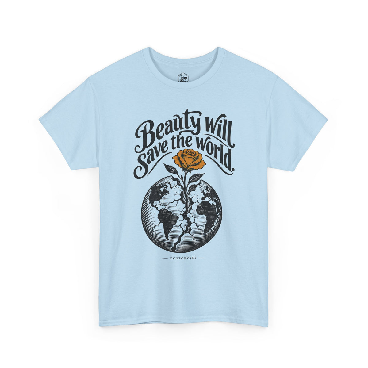 Beauty Will Save the World T-shirt – Donkey Talk graphic tee