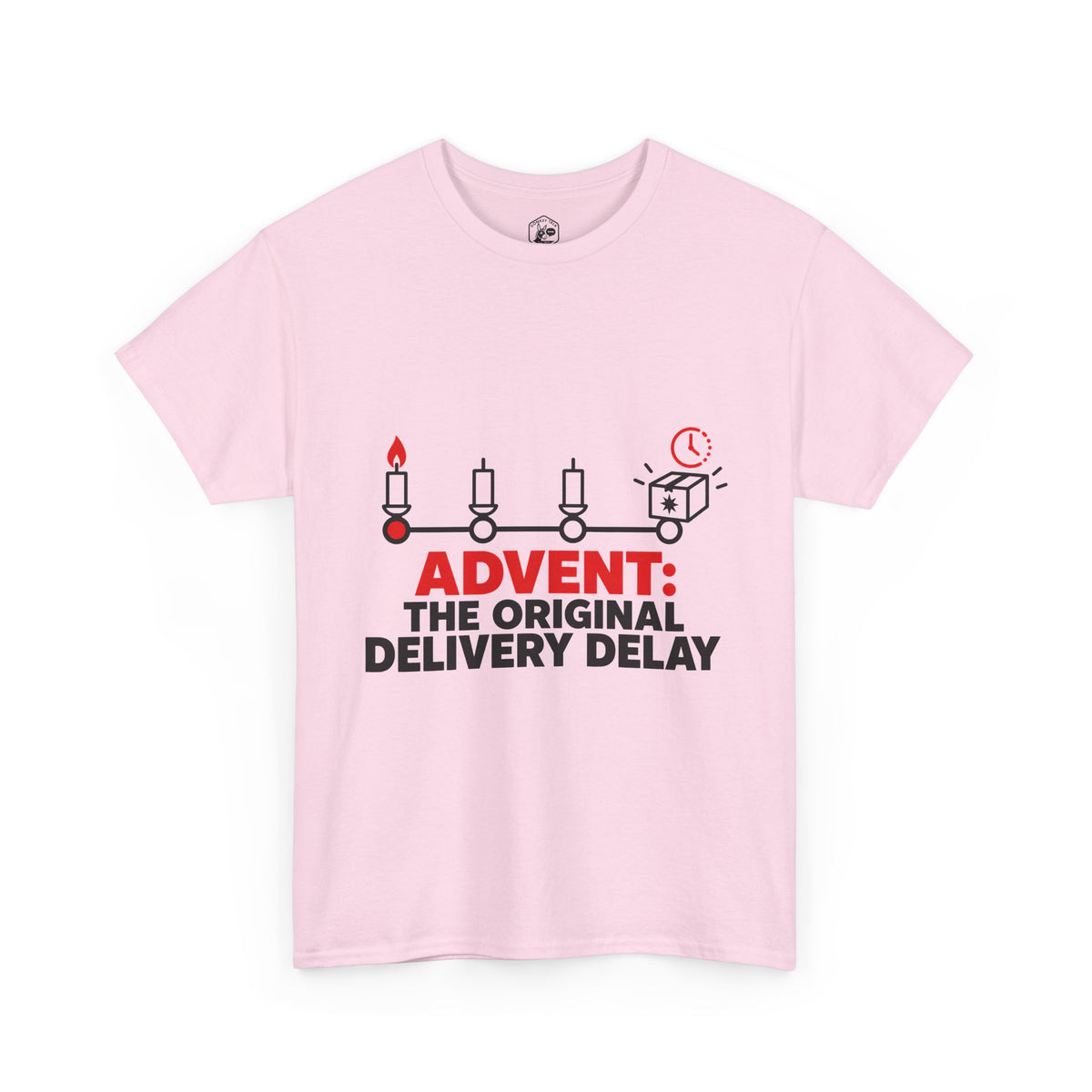 Advent: The Original Delivery Delay T-Shirt | Funny Christian Advent Tee