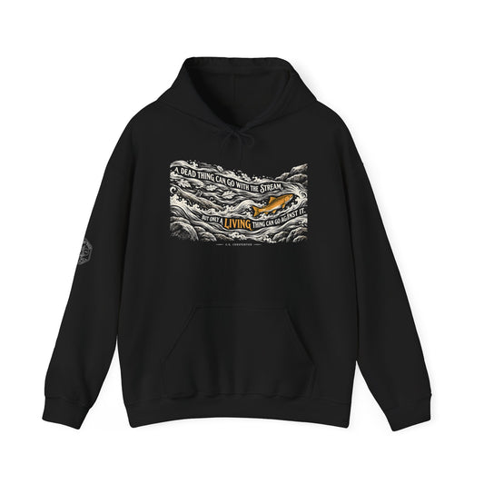 Only a Living Thing Can Go Against the Stream Hoodie | G.K. Chesterton Rapids Hoodie