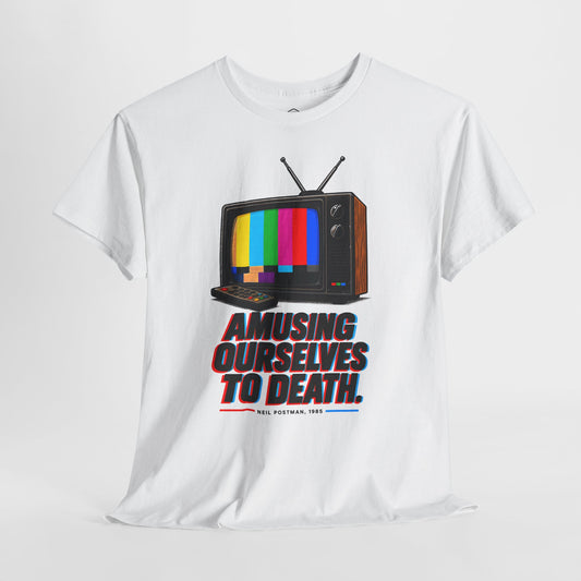 Amusing Ourselves to Death T-shirt – Donkey Talk graphic tee
