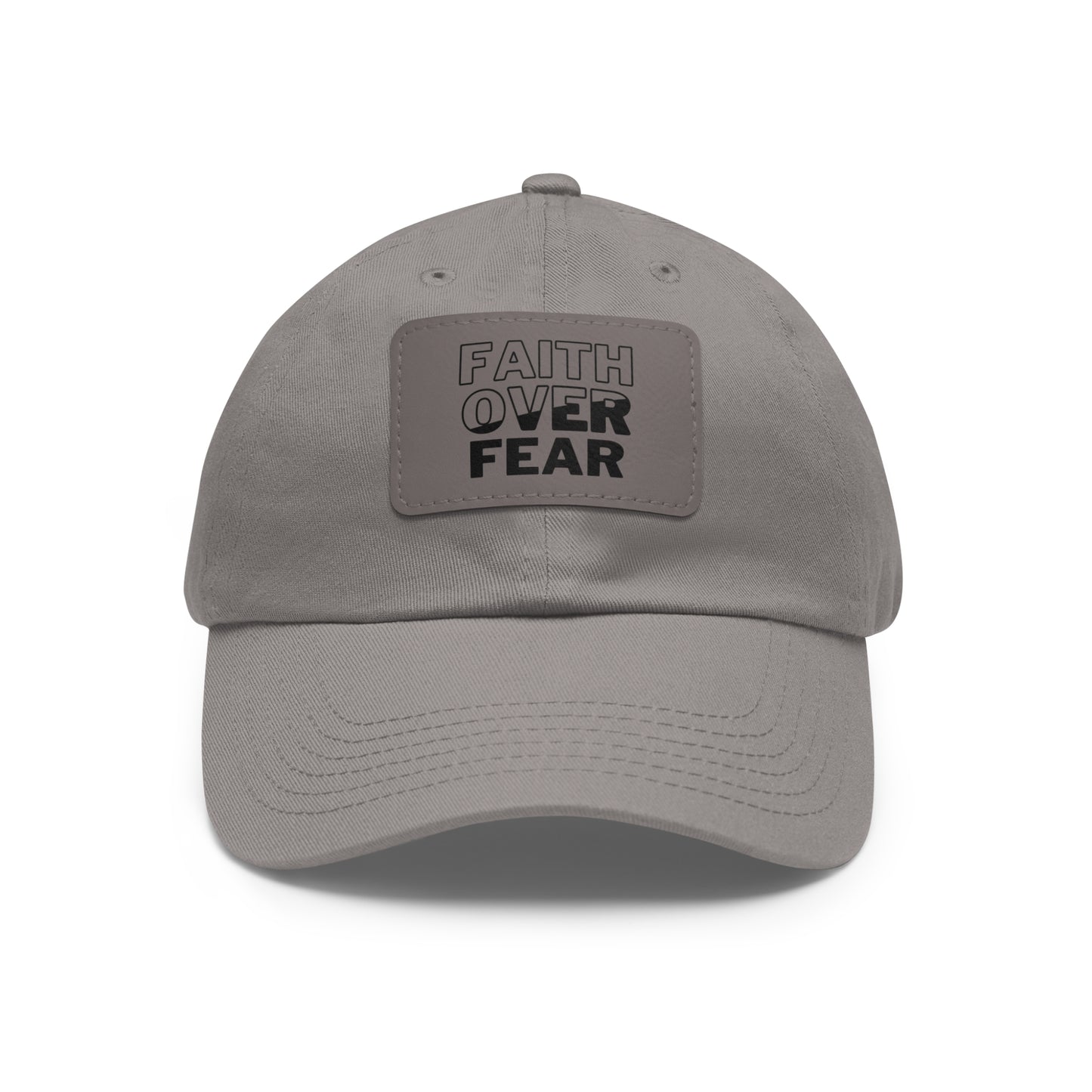 Faith Over Fear Dad Hat - Stylish Hat with Leather Patch