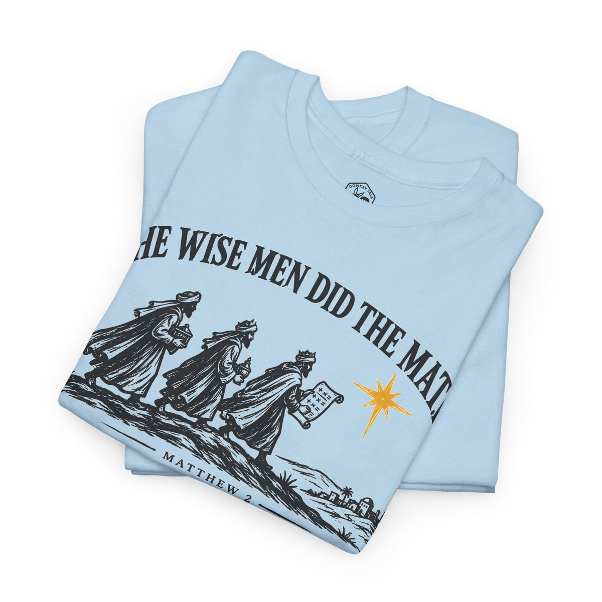 The Wise Men Did the Math T-shirt – Donkey Talk graphic tee