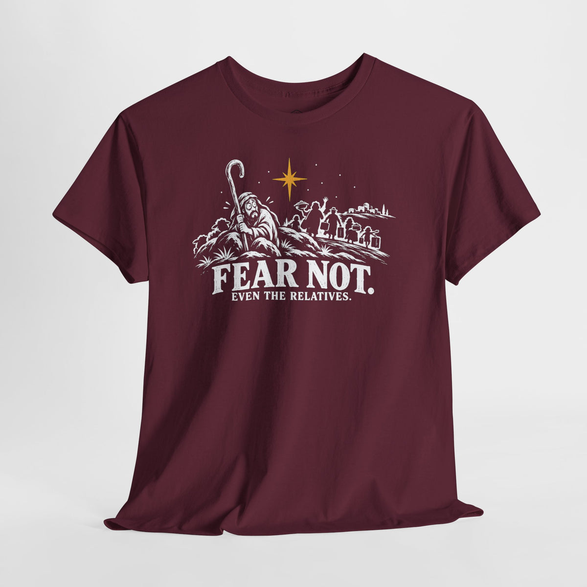 Fear Not Even the Relatives T-shirt – Donkey Talk graphic tee