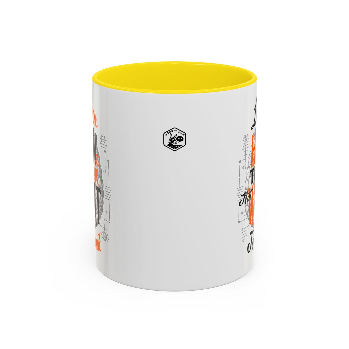 Accent Coffee Mug - "Learn How to Think, Not What to Think" Inspirational Quote Mug