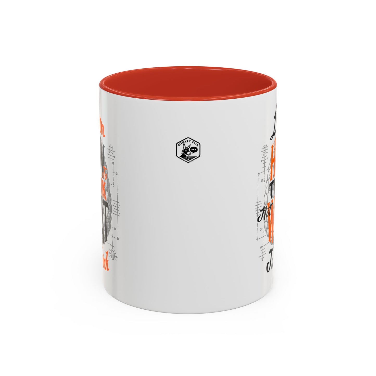 Accent Coffee Mug - "Learn How to Think, Not What to Think" Inspirational Quote Mug