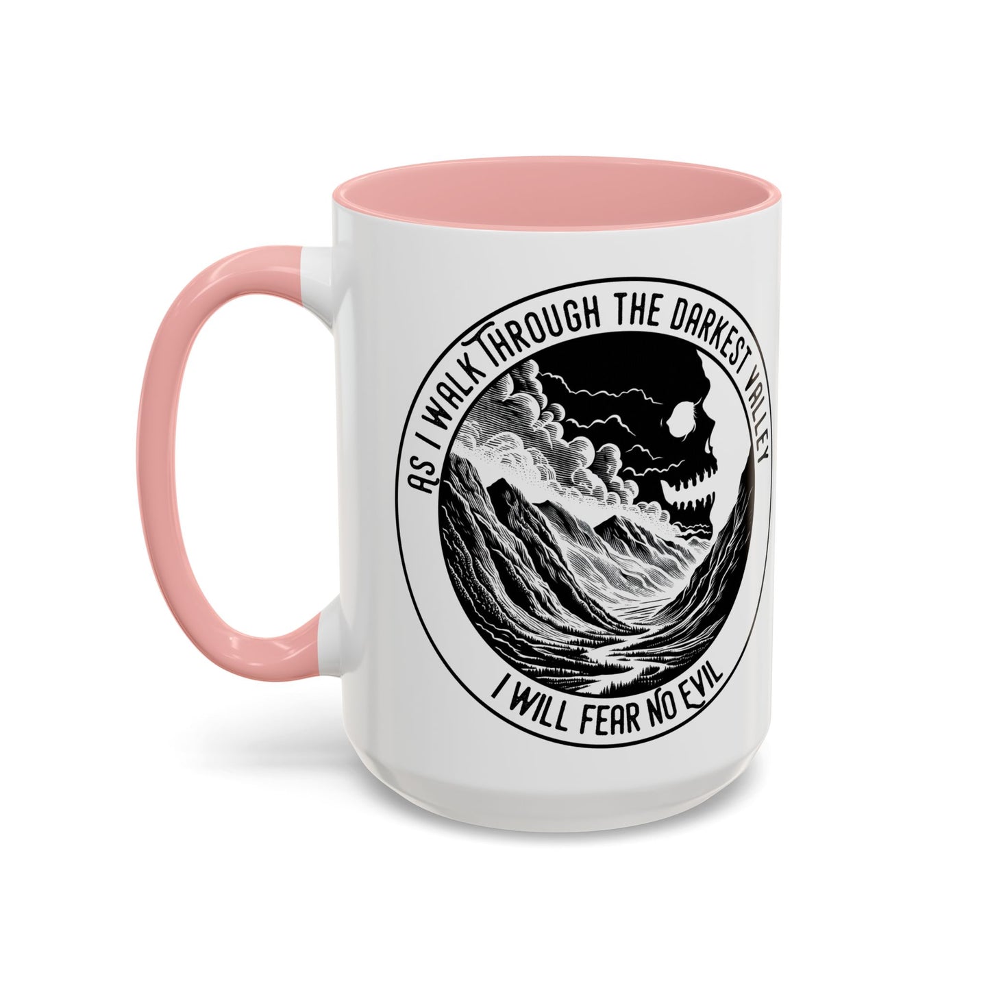 Skull Valley Coffee Mug — “As I Walk Through the Darkest Valley I Will Fear No Evil” 11/15oz