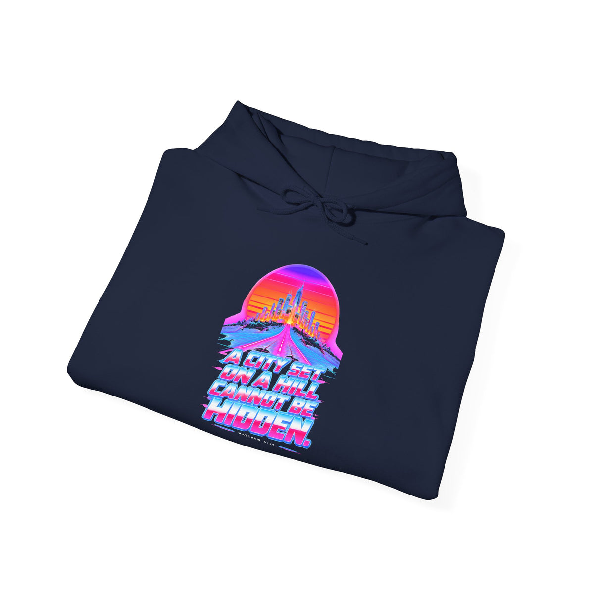 A City on a Hill Synthwave Hoodie | Matthew 5:14 Retro Hoodie
