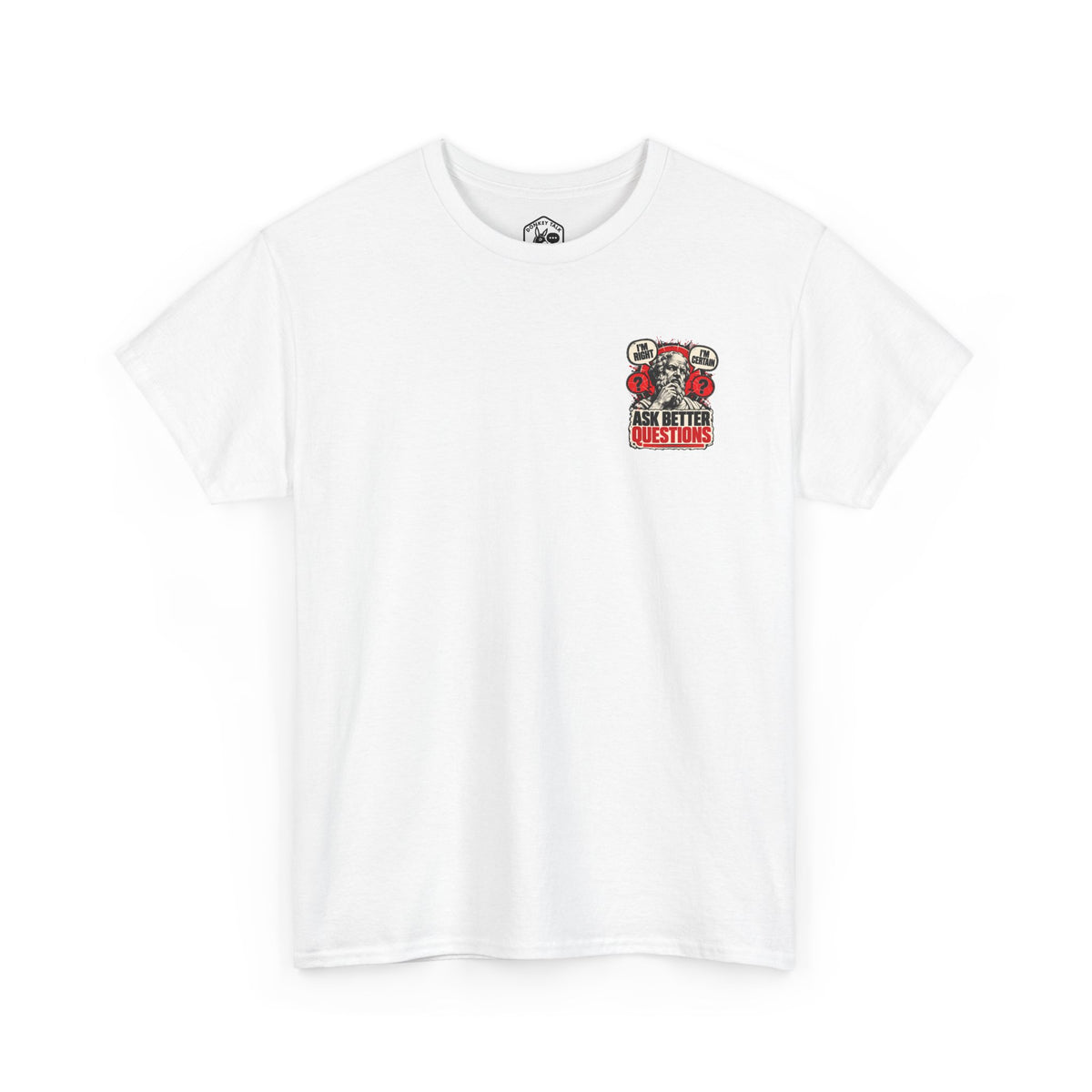 Ask Better Questions T-Shirt — Socratic Method Tee