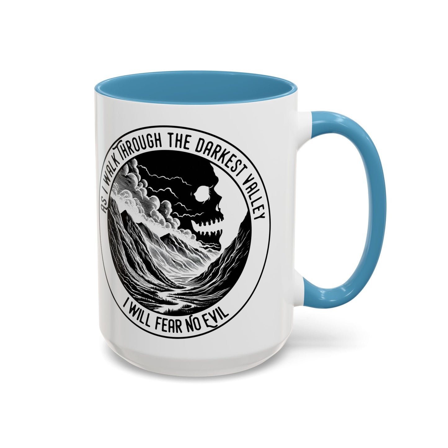 Skull Valley Coffee Mug — “As I Walk Through the Darkest Valley I Will Fear No Evil” 11/15oz