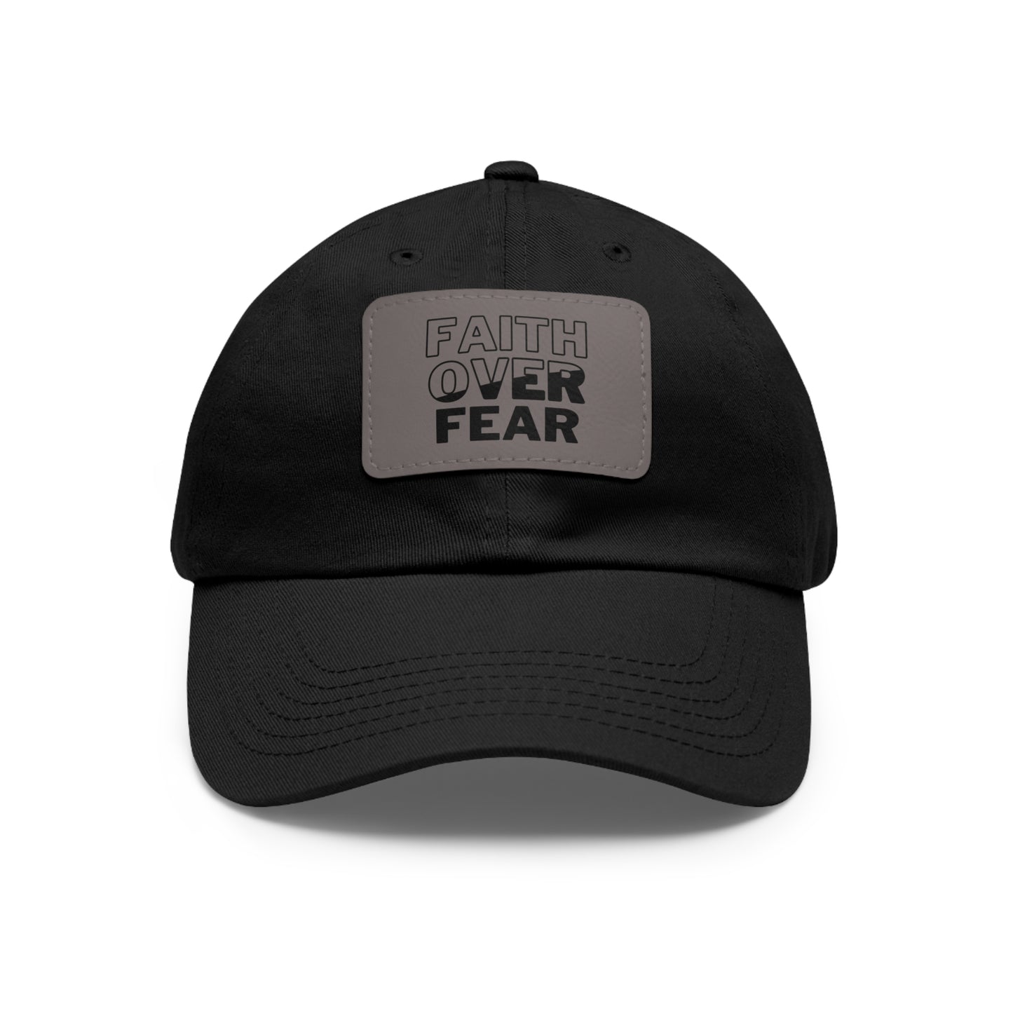Faith Over Fear Dad Hat - Stylish Hat with Leather Patch