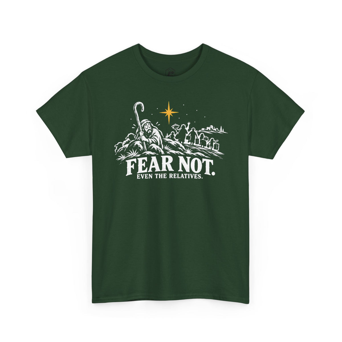 Fear Not Even the Relatives T-shirt – Donkey Talk graphic tee