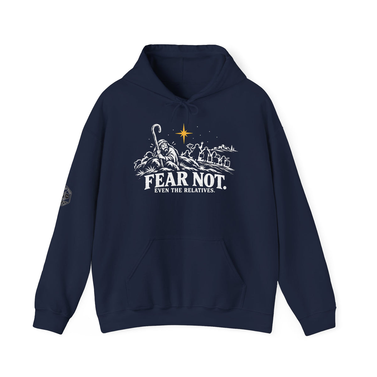 Fear Not, Even the Relatives Hoodie | Luke 2:10 Funny Christmas Christian Hoodie