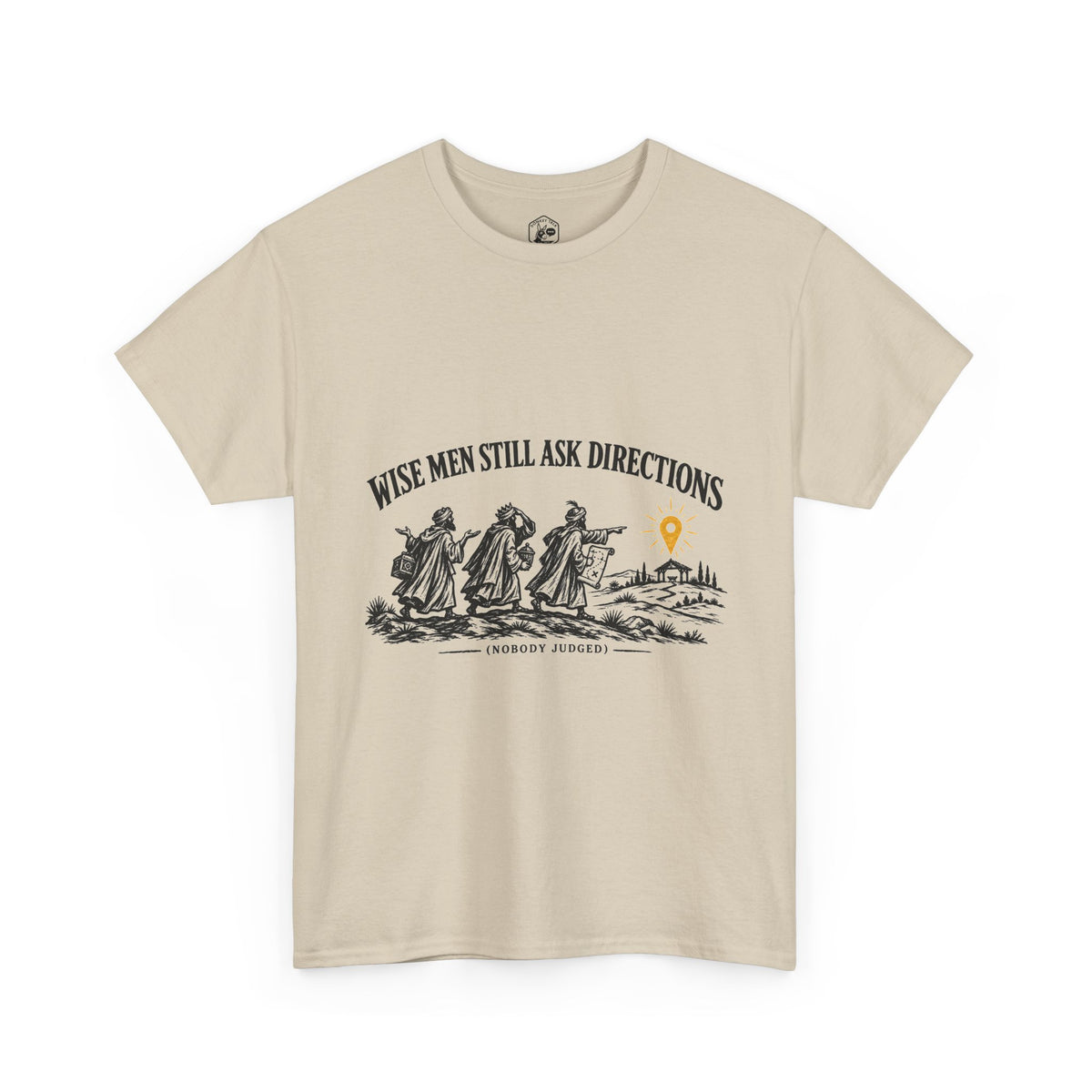 Wise Men Still Ask Directions T-Shirt | Matthew 2 Funny Christmas Christian Tee