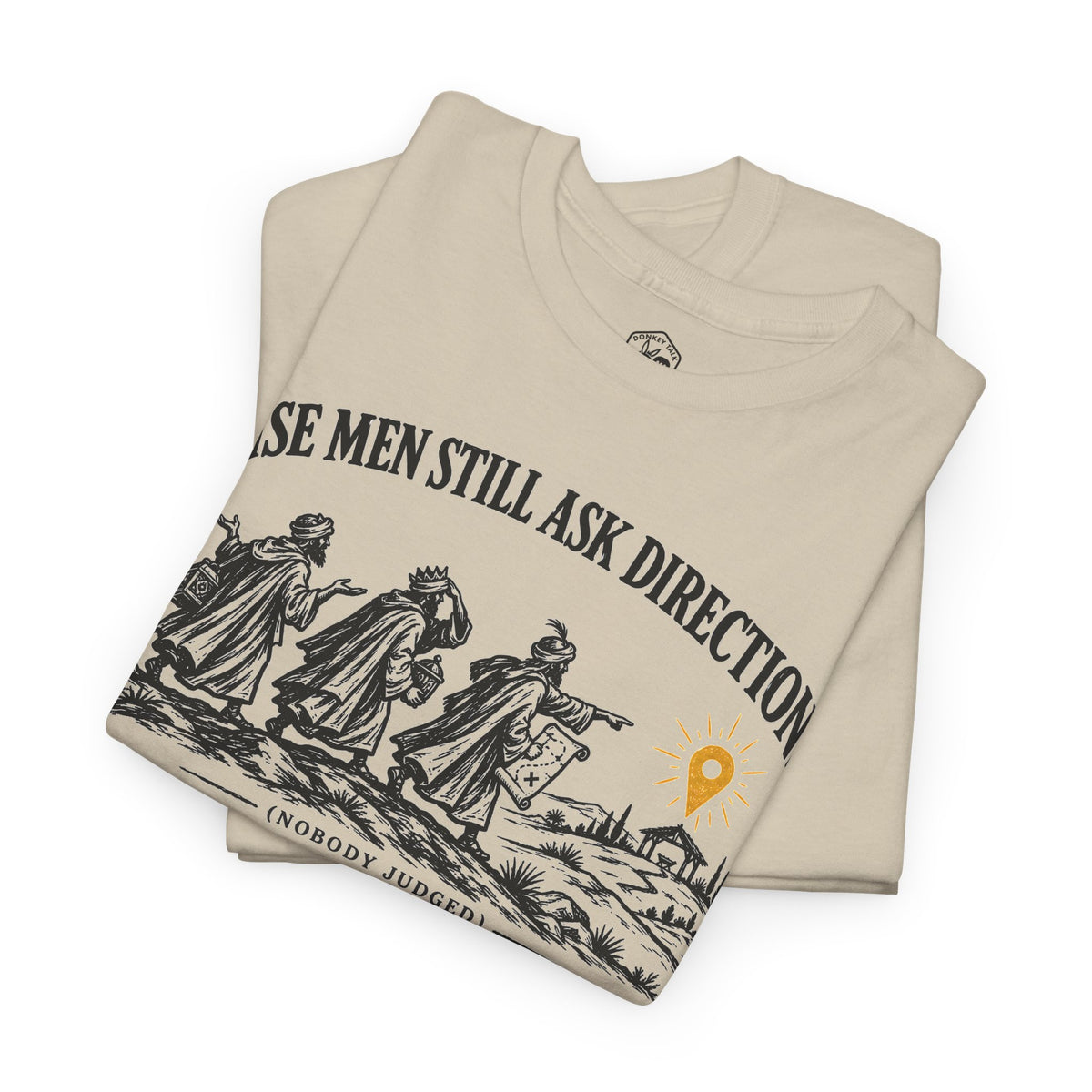 Wise Men Still Ask Directions T-shirt – Donkey Talk graphic tee