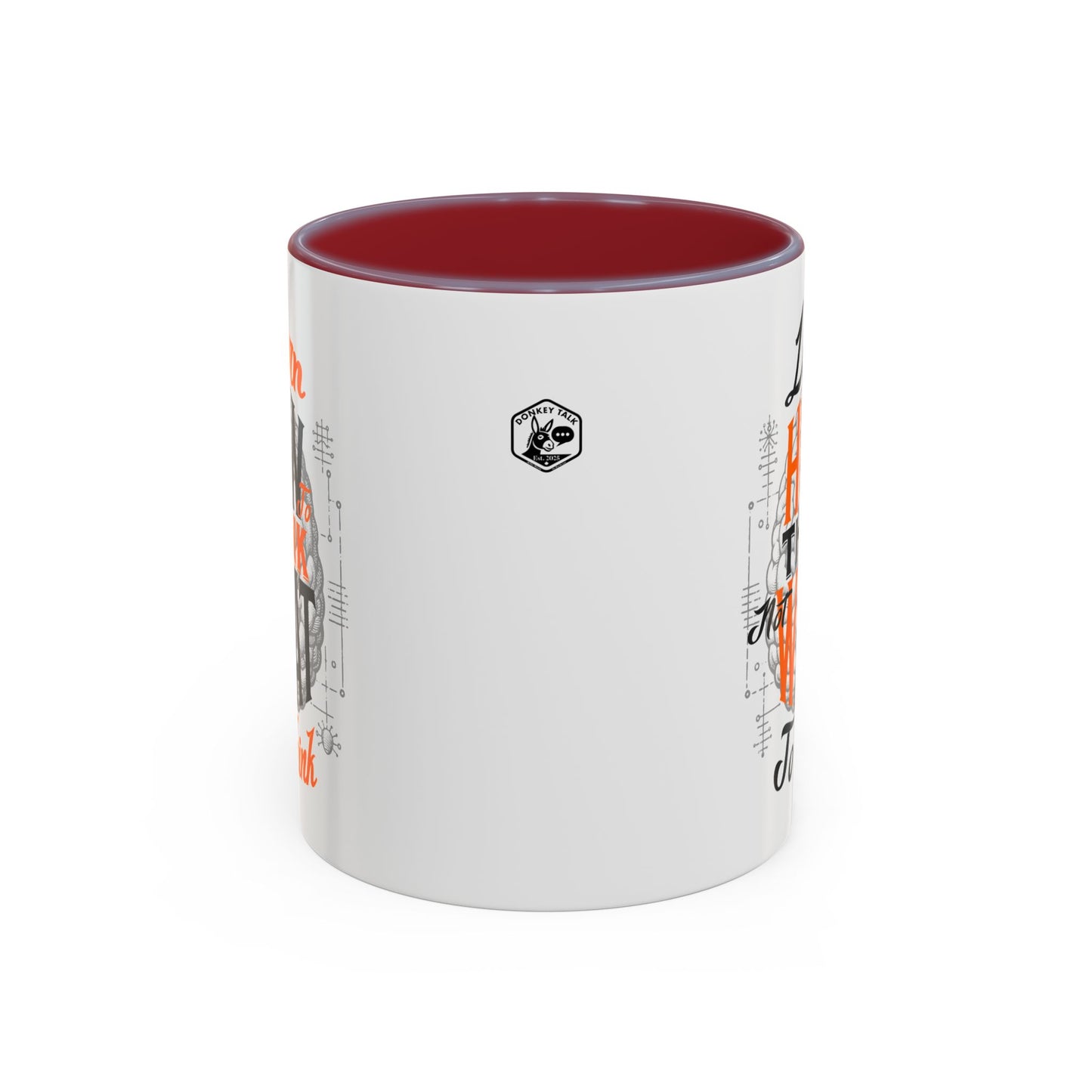 Accent Coffee Mug - "Learn How to Think, Not What to Think" Inspirational Quote Mug