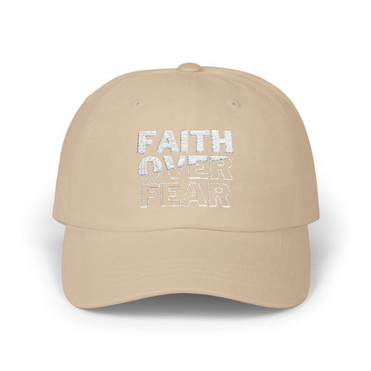 Faith Over Fear Classic Dad Cap - Inspirational White Hat for Everyday Wear