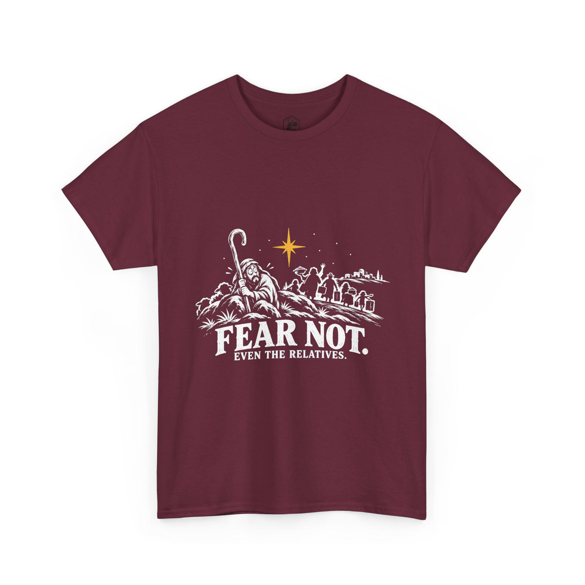 Fear Not, Even the Relatives T-Shirt | Luke 2:10 Funny Christmas Christian Tee
