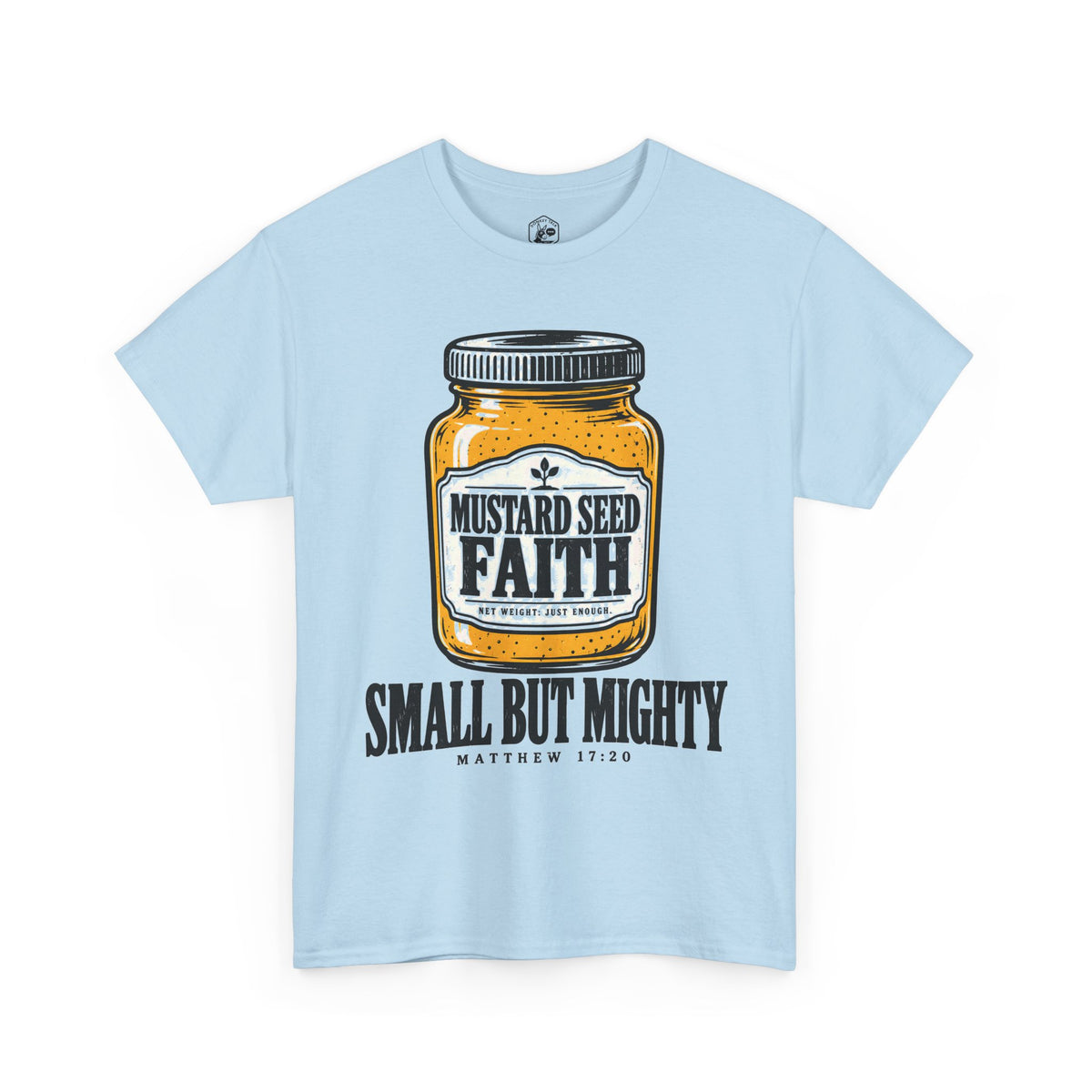 Mustard Seed Faith Small But Mighty T-Shirt | Matthew 17:20 Christian Tee