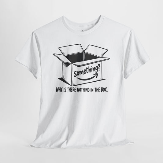 Why Is There Nothing in the Box T-shirt – Donkey Talk graphic tee