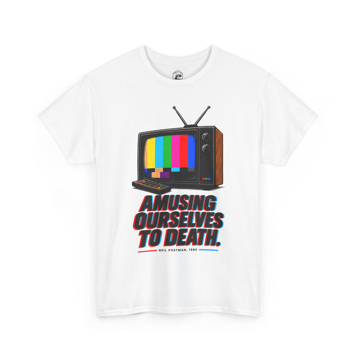 Amusing Ourselves to Death T-shirt – Donkey Talk graphic tee