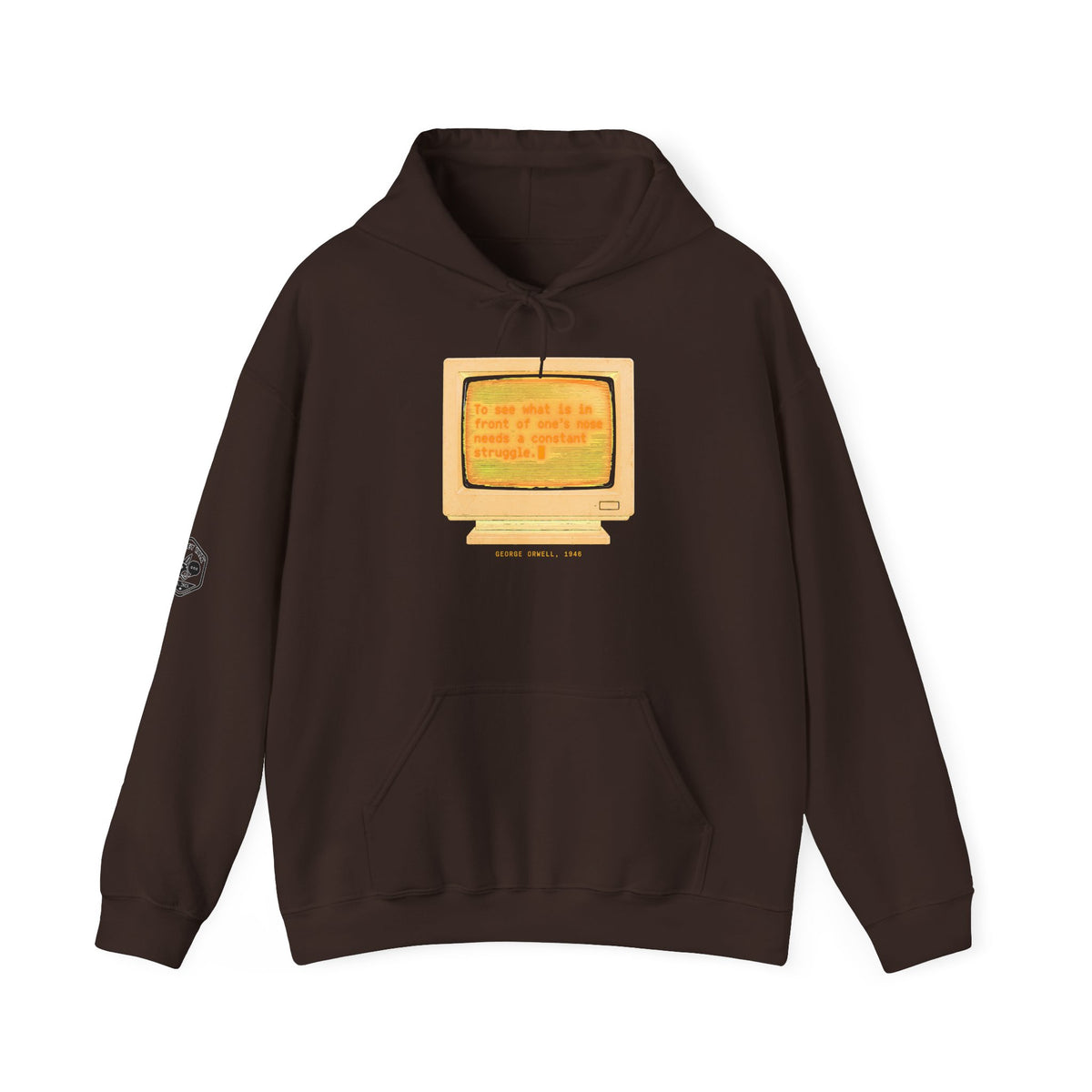 Front of Your Nose Retro Terminal Hoodie | George Orwell 1946 Quote Hoodie