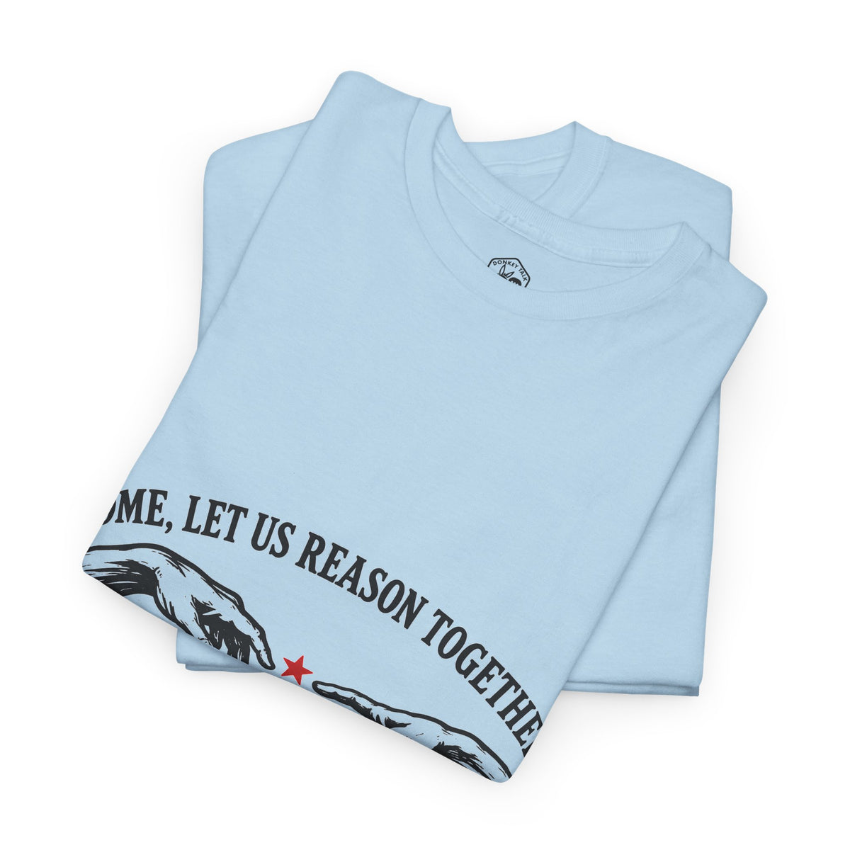 Come, Let Us Reason Together T-Shirt | Isaiah 1:18 Christian Graphic Tee