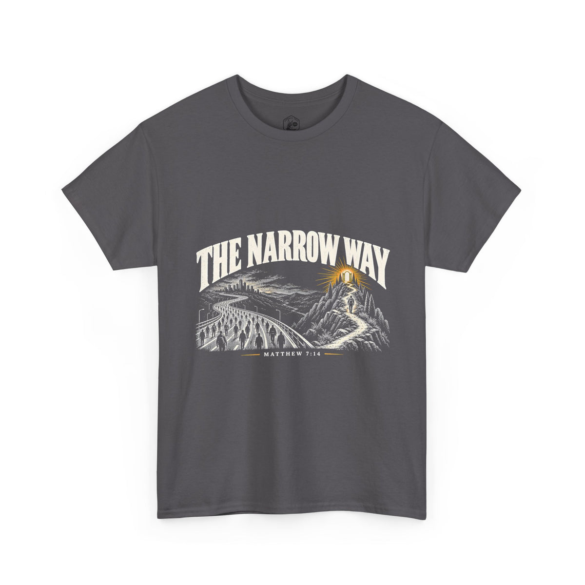 The Narrow Way T-Shirt | Matthew 7:14 Christian Graphic Tee