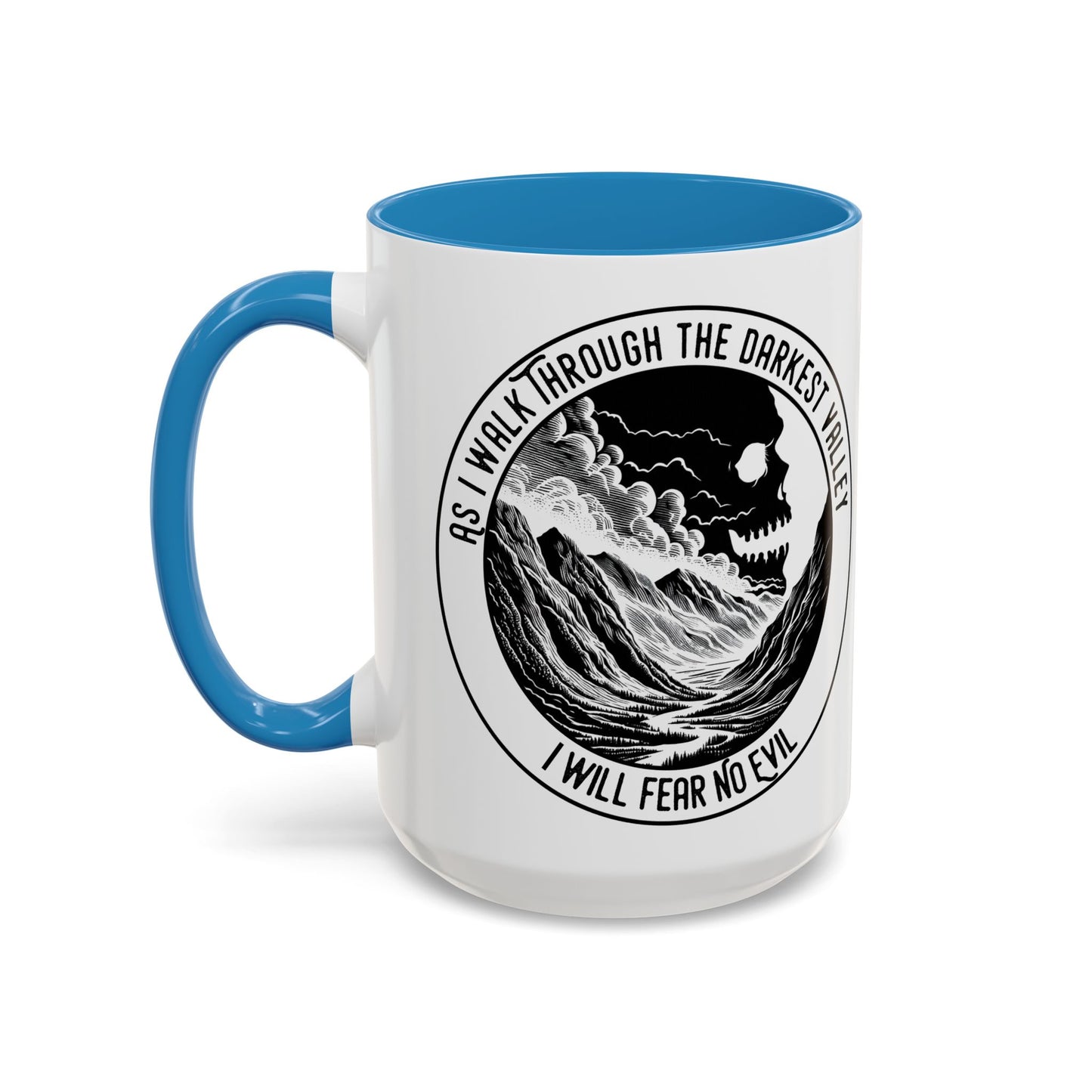 Skull Valley Coffee Mug — “As I Walk Through the Darkest Valley I Will Fear No Evil” 11/15oz