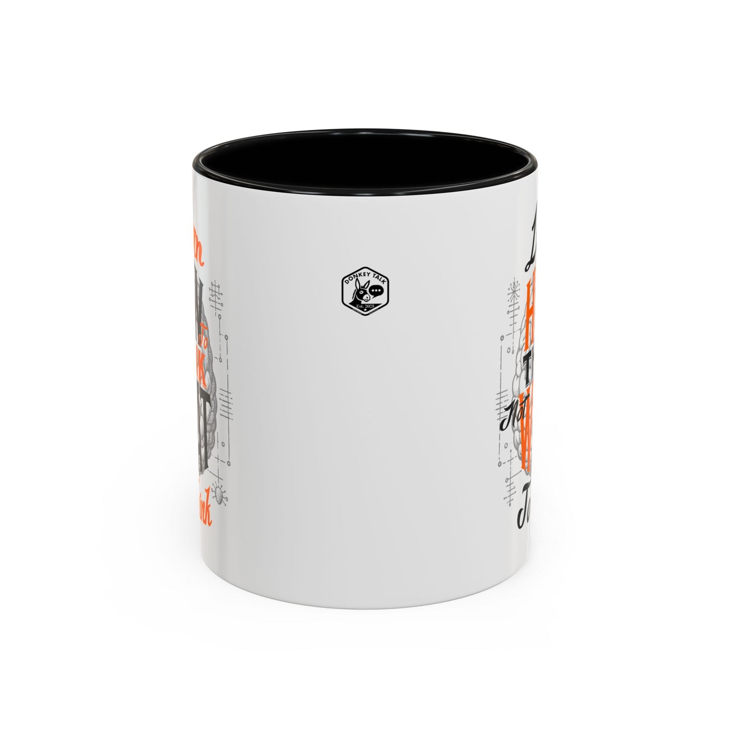 Accent Coffee Mug - "Learn How to Think, Not What to Think" Inspirational Quote Mug