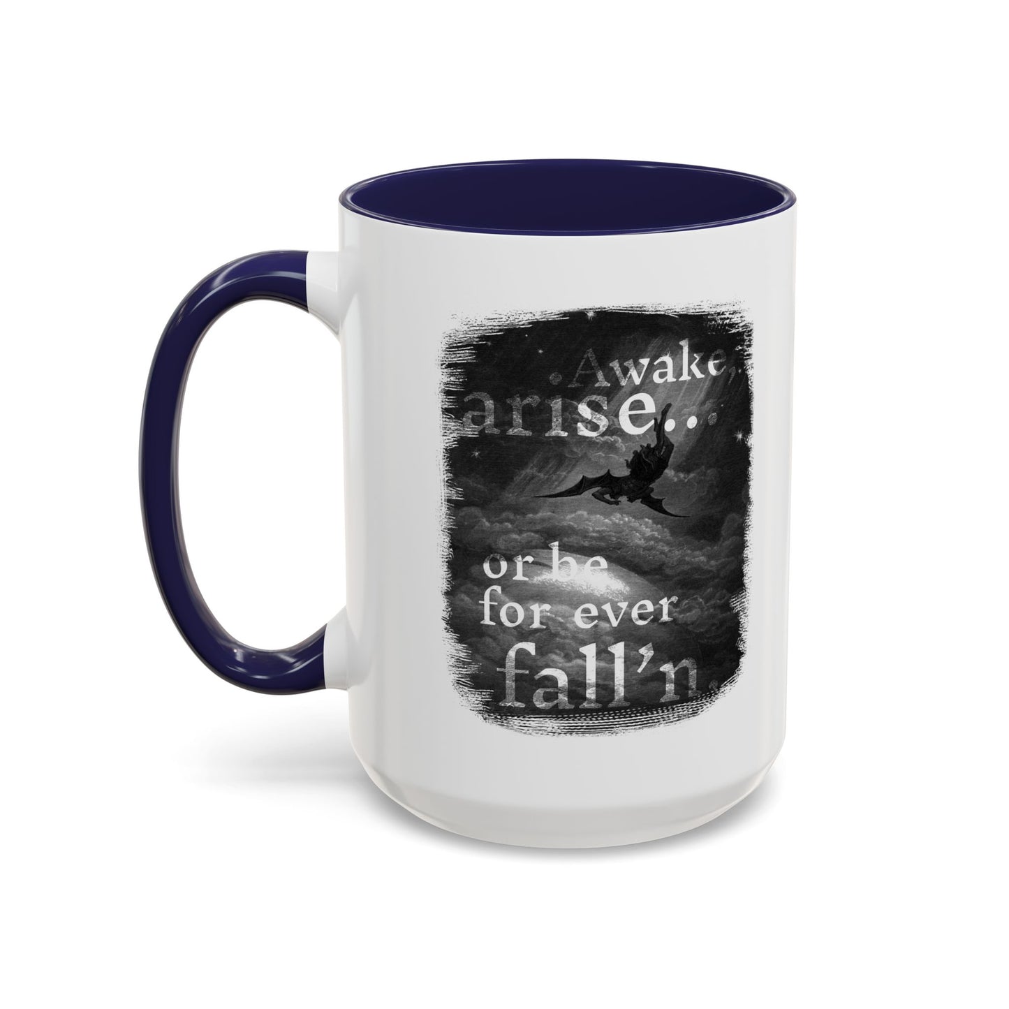 Inspirational Gothic Coffee Mug — "Awake Arise or Be Forever Fall'n" Accent Mug (11/15oz)
