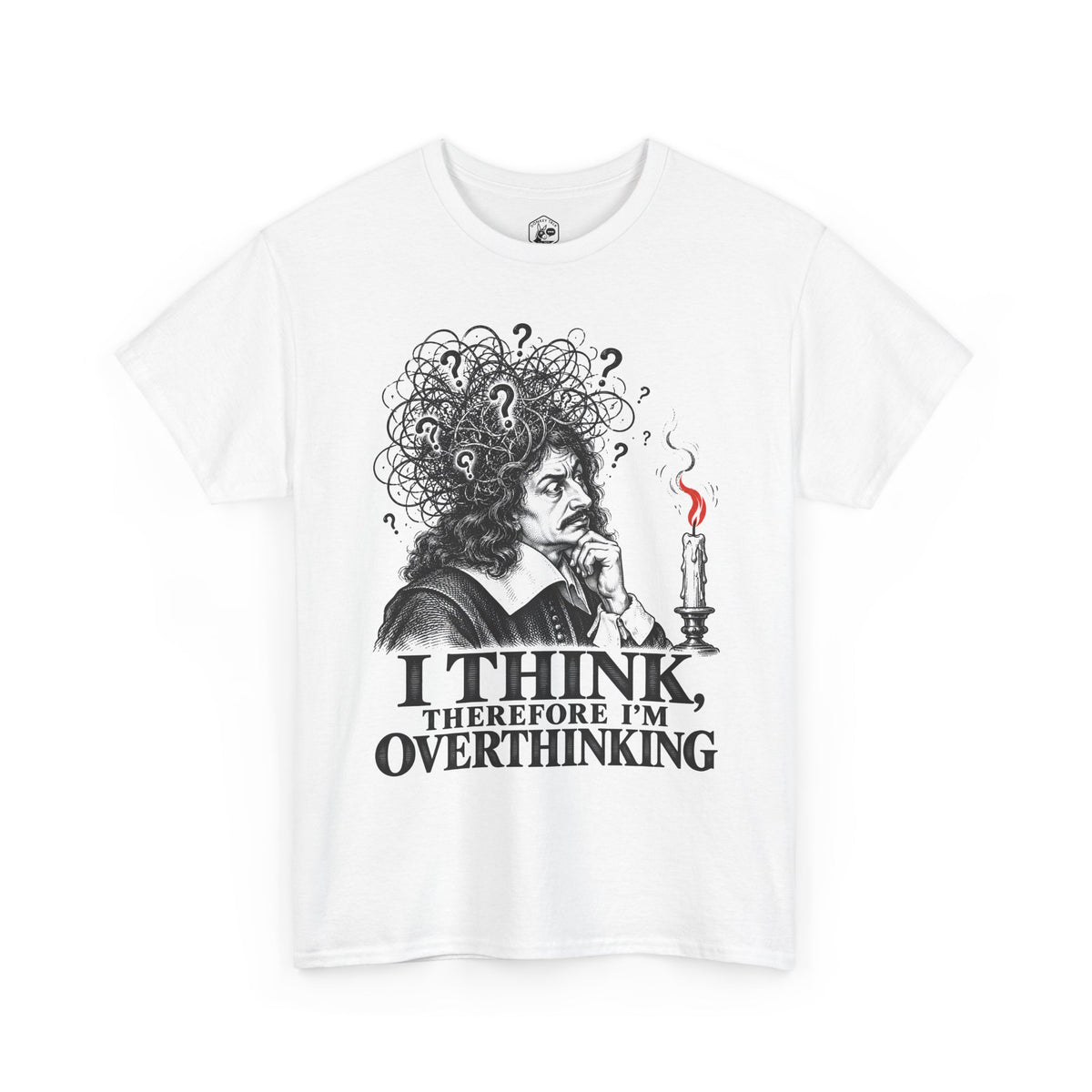 I Think, Therefore I'm Overthinking T-shirt – Donkey Talk graphic tee
