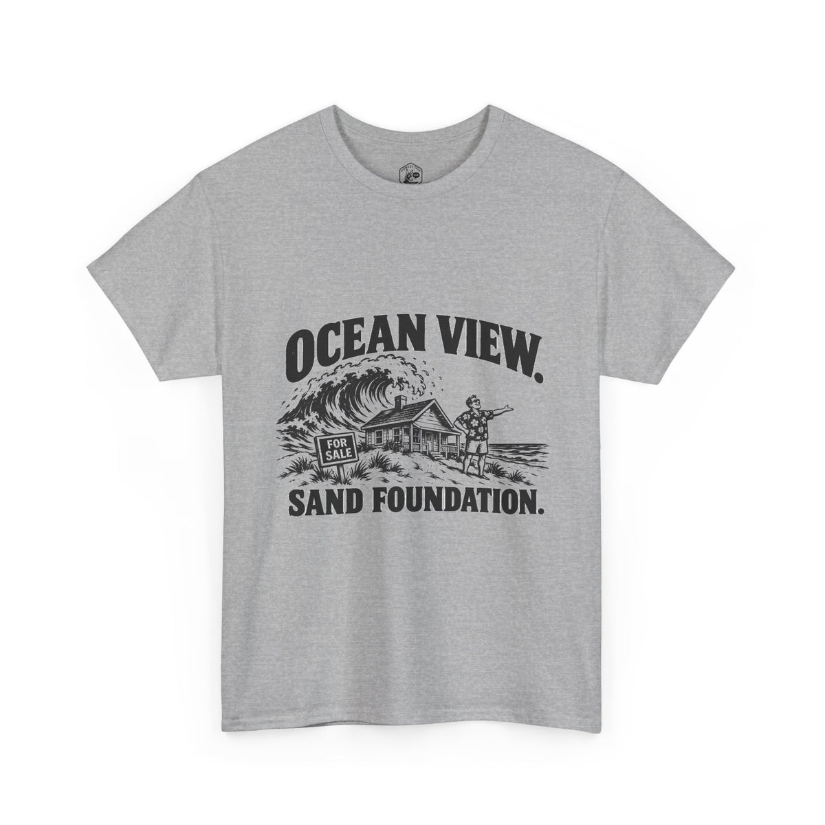 Ocean View, Sand Foundation T-Shirt | Matthew 7:26 Funny Christian Tee