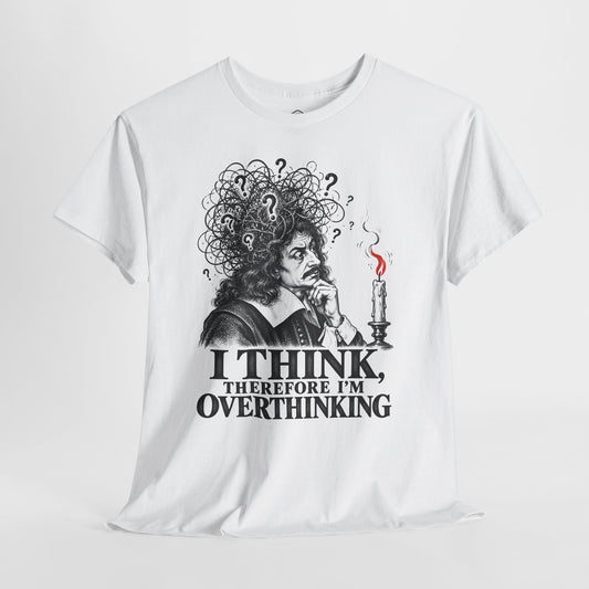 I Think, Therefore I'm Overthinking - Donkey Talk faith and reason unisex T-shirt