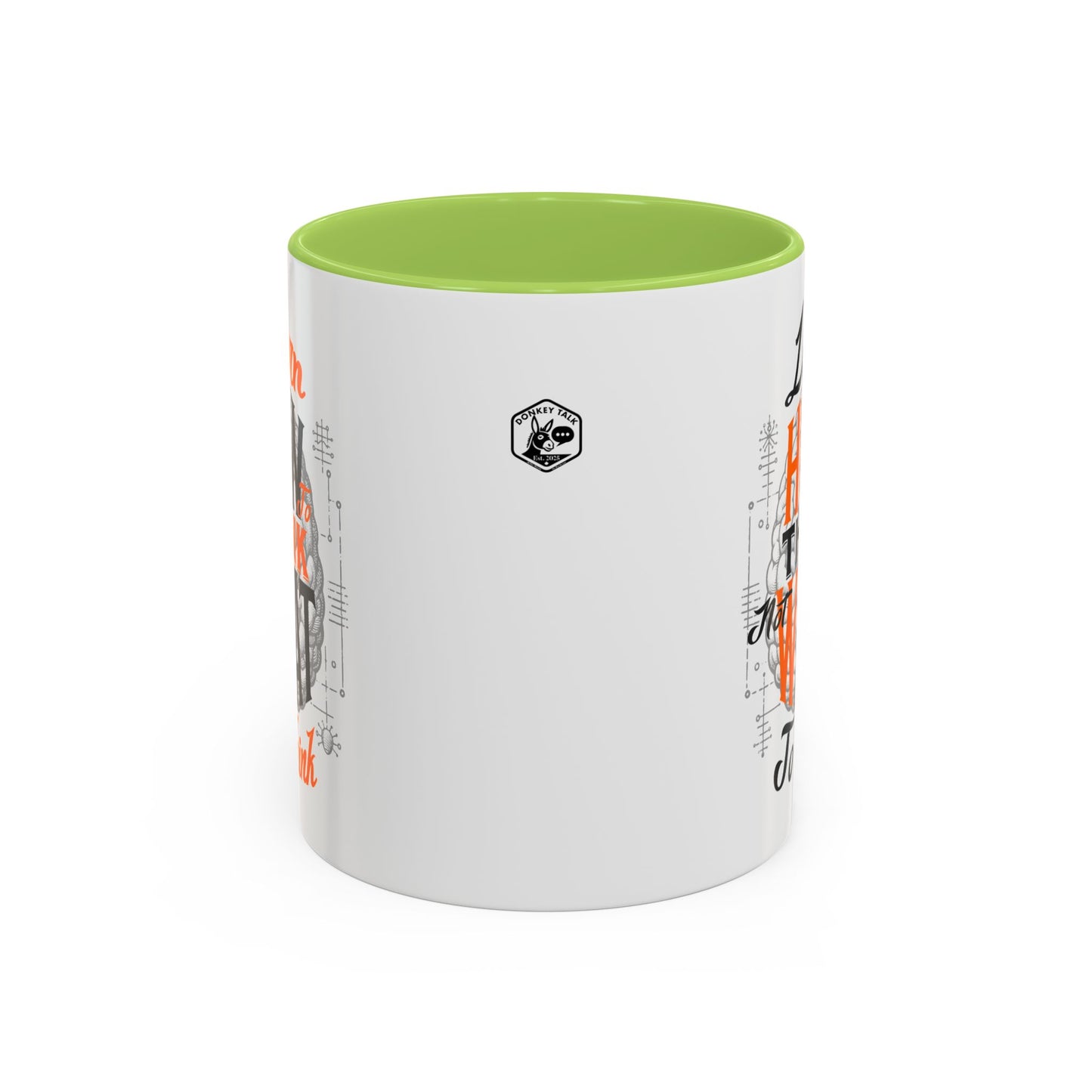 Accent Coffee Mug - "Learn How to Think, Not What to Think" Inspirational Quote Mug