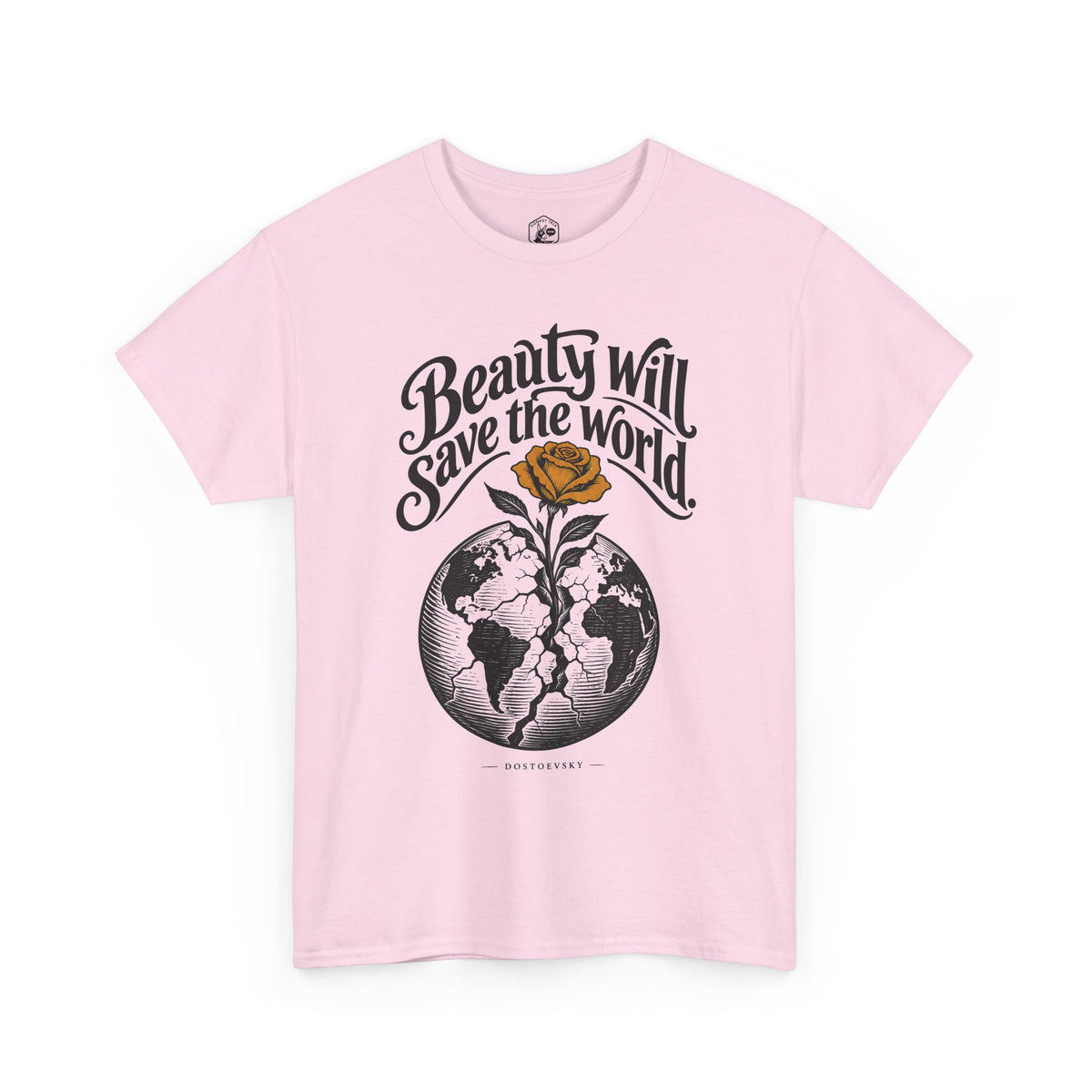 Beauty Will Save the World T-shirt – Donkey Talk graphic tee