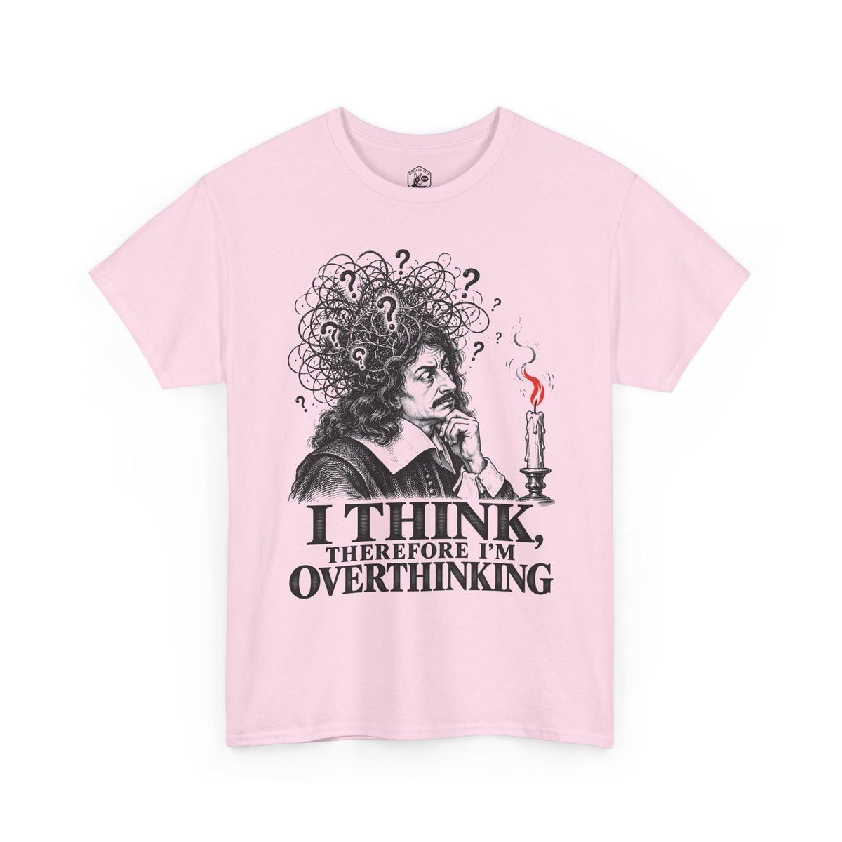 I Think, Therefore I'm Overthinking T-shirt – Donkey Talk graphic tee