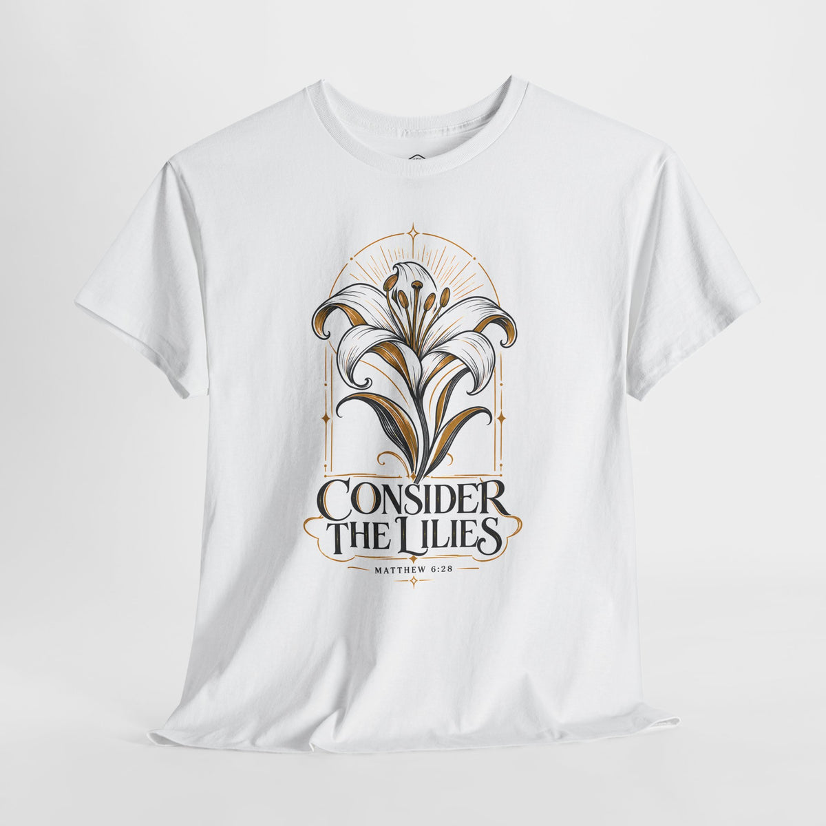 Consider the Lilies T-Shirt | Matthew 6:28 Christian Graphic Tee