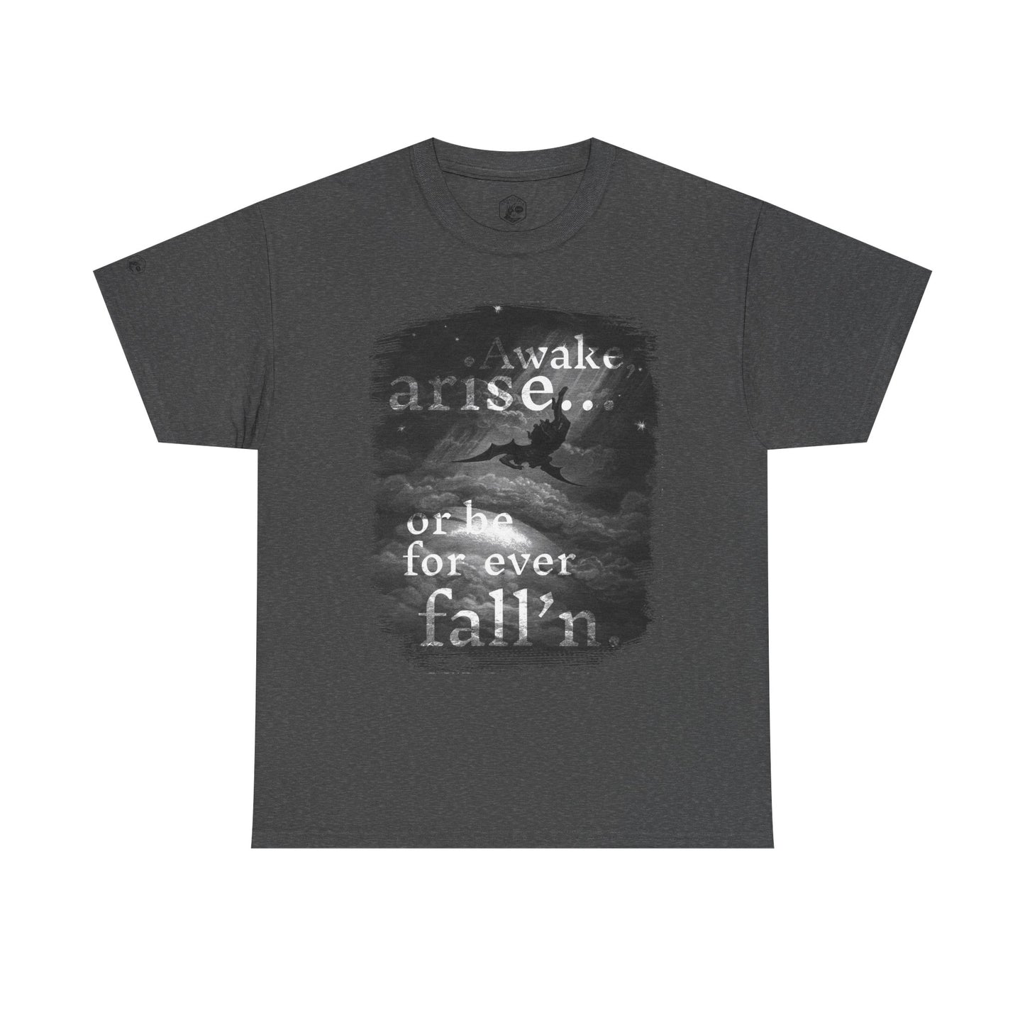 Inspirational Unisex Heavy Cotton Tee - 'Awake, arise... or be for ever fallen' - Motivational Shirt for Dreamers, Perfect for Everyday Wear