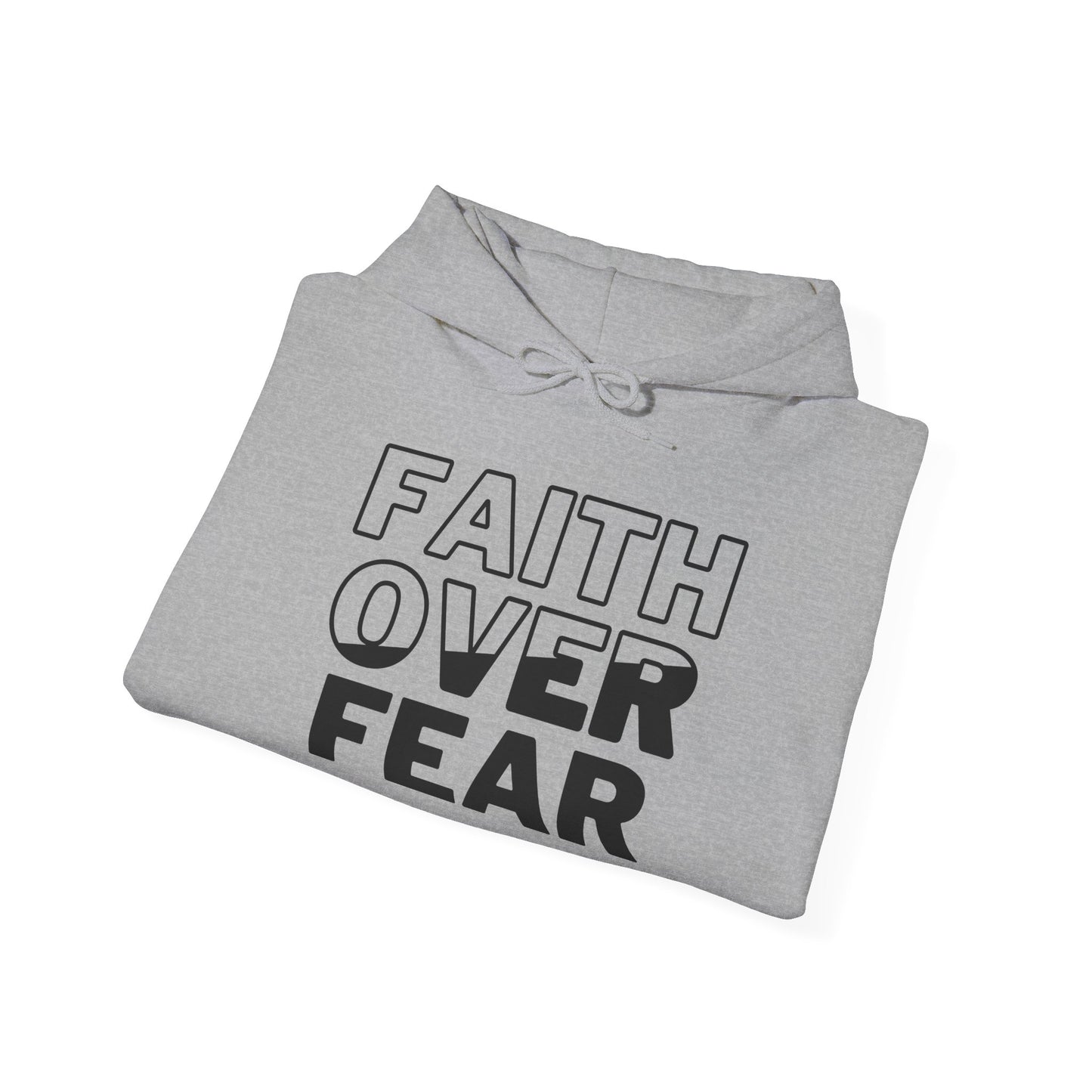 Faith Over Fear Unisex Hooded Sweatshirt | Comfortable & Inspirational Hoodie for Everyday Wear