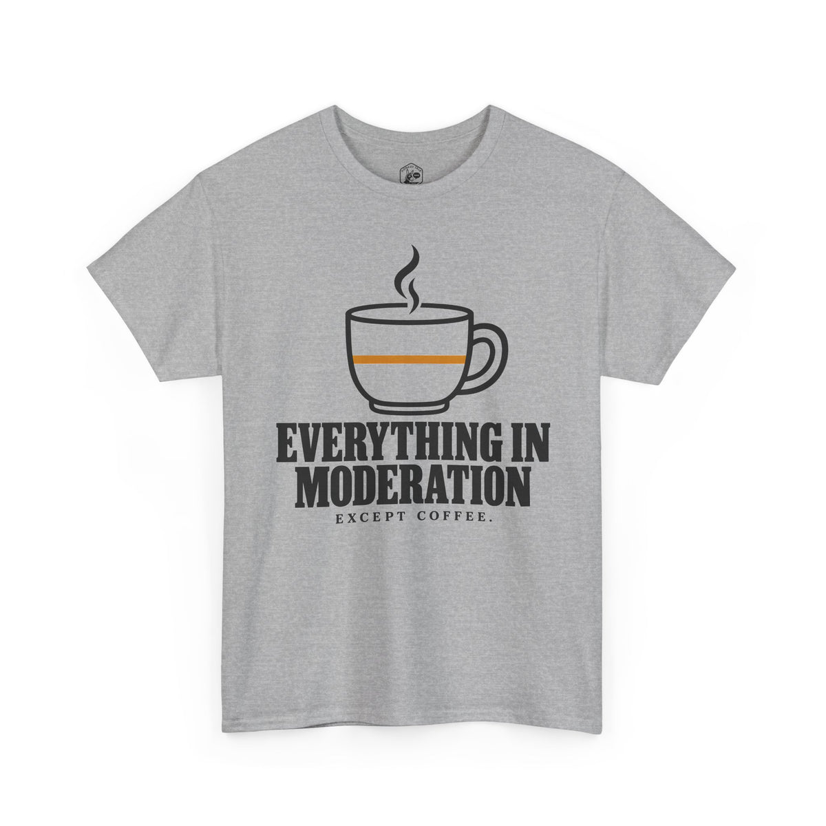 Everything in Moderation Except Coffee T-shirt – Donkey Talk graphic tee