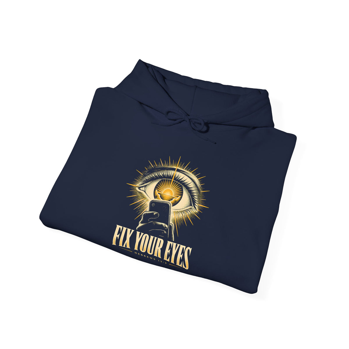 Fix Your Eyes Hoodie | Hebrews 12:2 Christian Graphic Hoodie