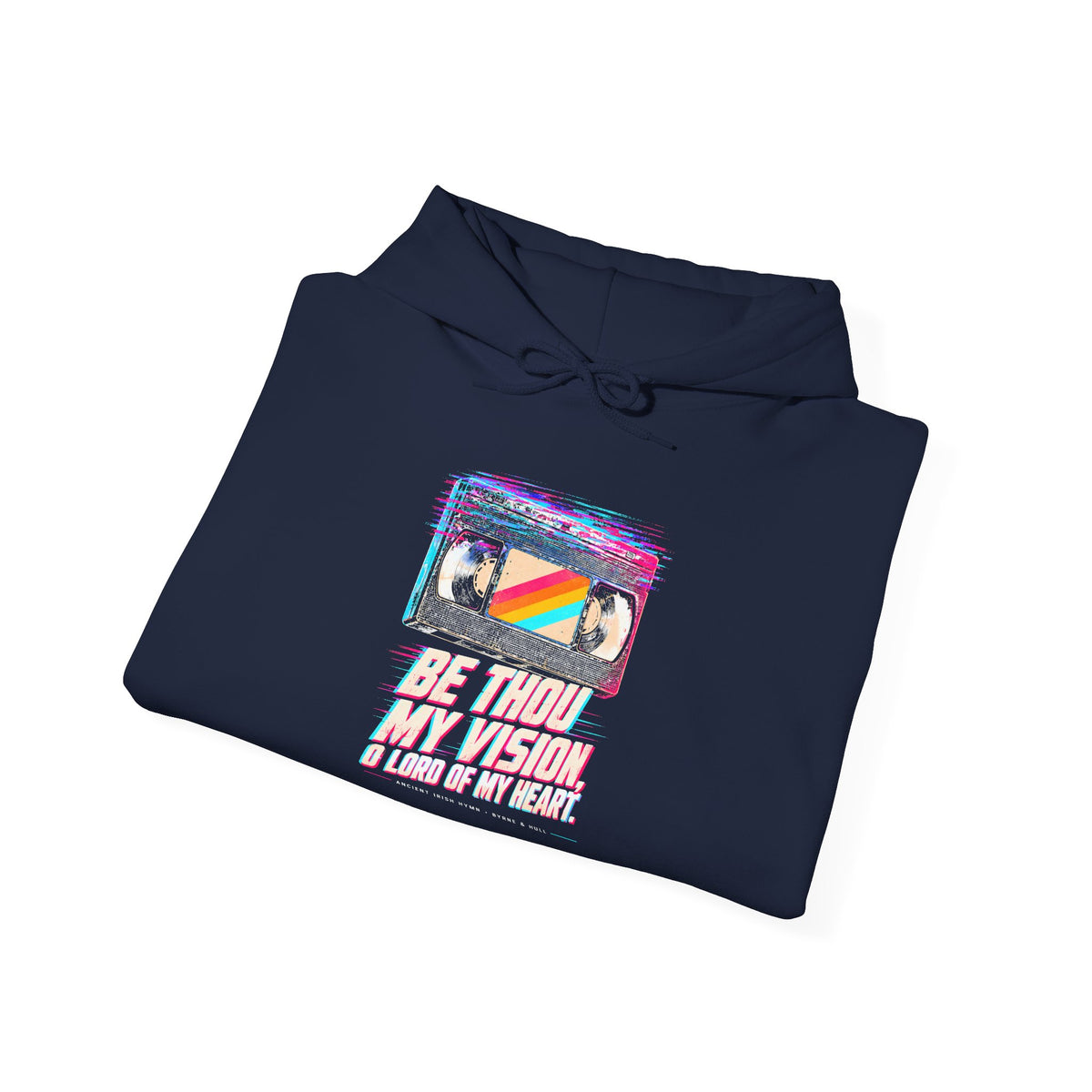 Be Thou My Vision VHS Hoodie | Ancient Irish Hymn Retro Tape Hoodie