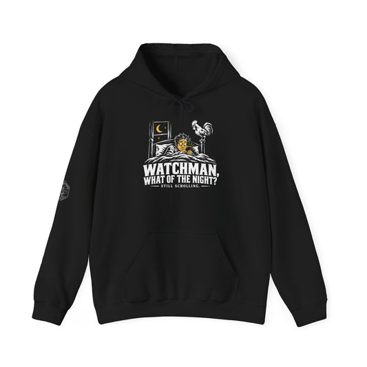Watchman, Still Scrolling? Hoodie | Isaiah 21:11 Funny Christian Graphic Hoodie