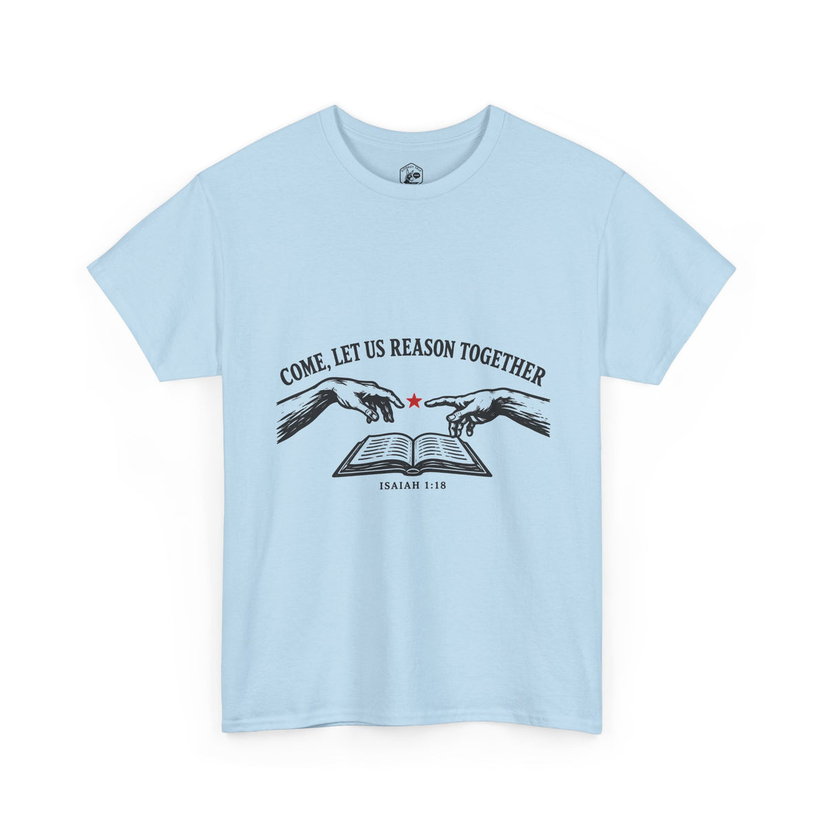 Come, Let Us Reason Together T-Shirt | Isaiah 1:18 Christian Graphic Tee