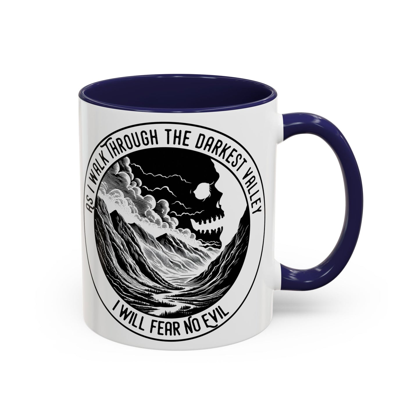 Skull Valley Coffee Mug — “As I Walk Through the Darkest Valley I Will Fear No Evil” 11/15oz