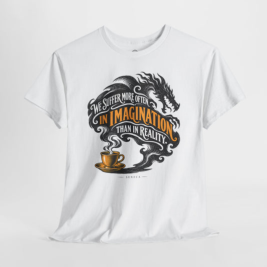 Seneca We Suffer More in Imagination T-shirt – Donkey Talk graphic tee