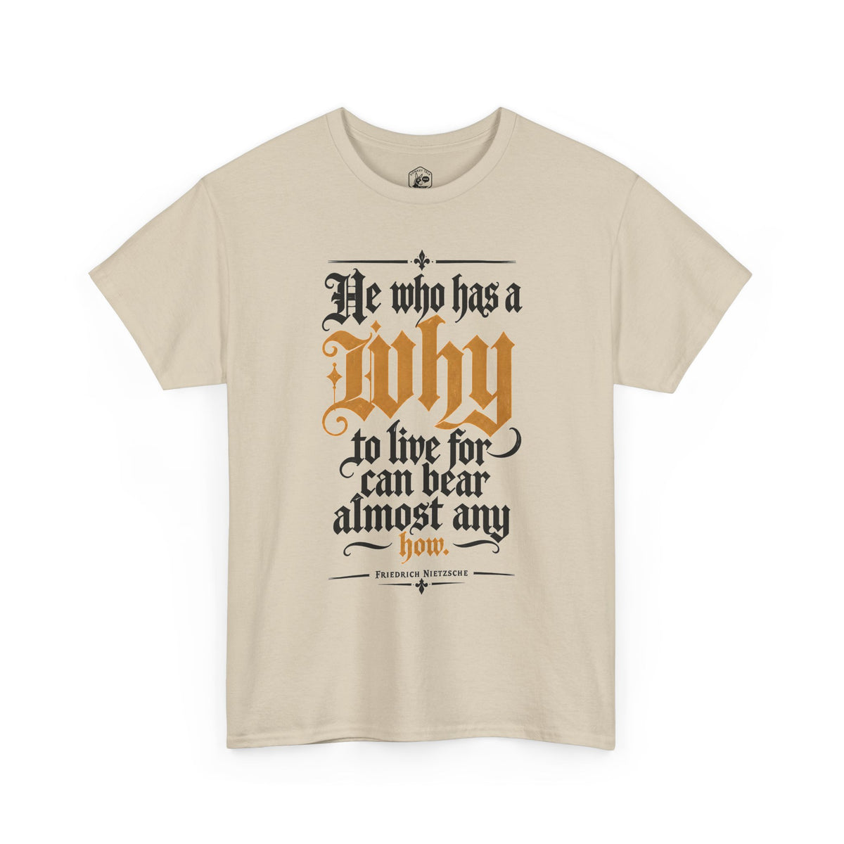 He Who Has a Why to Live For T-shirt – Donkey Talk graphic tee