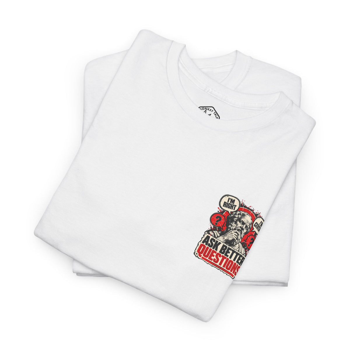 Ask Better Questions T-Shirt — Socratic Method Tee